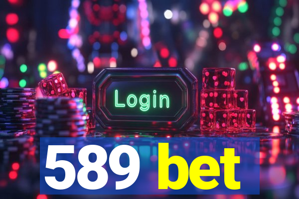 589 bet